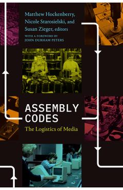 Coperta cărții 'Assembly Codes: The Logistics of Media - Matthew Hockenberry'