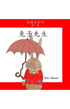 Coperta cărții 'Mr. Rabbit - Tuzi Xiansheng: Children's Picture Book Simplified Chinese - Rita Maneri'