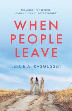 Coperta cărții 'When People Leave - Leslie A. Rasmussen'