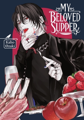 My Beloved Supper - Kaho Ozaki
