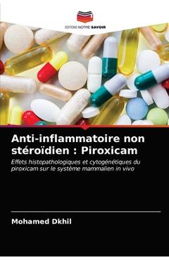 Coperta cărții 'Anti-inflammatoire non stéroïdien: Piroxicam - Mohamed Dkhil'