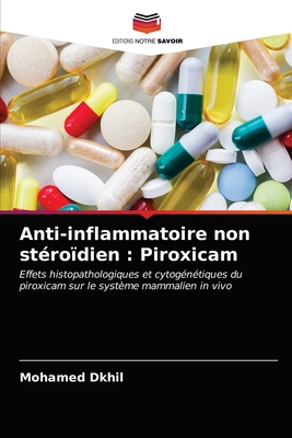 Coperta cărții 'Anti-inflammatoire non stéroïdien: Piroxicam - Mohamed Dkhil'