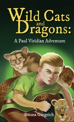 Wild Cats and Dragons: A Paul Viridian Adventure - 