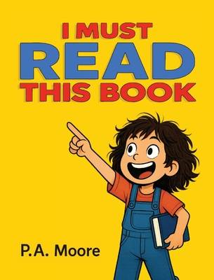 I Must Read This Book - P. A. Moore