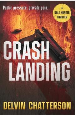 Coperta cărții 'Crash Landing - Delvin Chatterson'