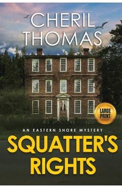 Coperta cărții 'Squatter's Rights - Large Print Edition: An Eastern Shore Mystery - Cheril Thomas'