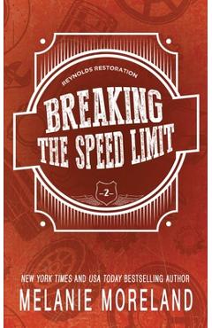 Poza produsului Breaking The Speed Limit - Melanie Moreland