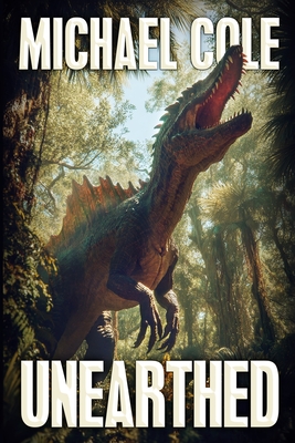 Unearthed - Michael Cole