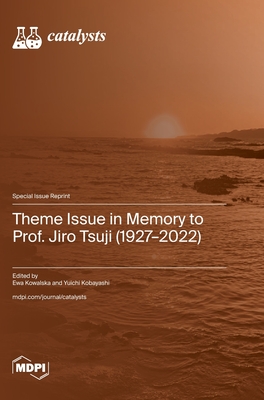 Coperta cărții 'Theme Issue in Memory to Prof. Jiro Tsuji (1927-2022) - Ewa Kowalska'