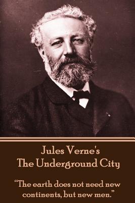 Jules Verne's The Underground City:
