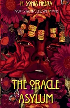 Coperta cărții 'The Oracle Asylum - Sonia Nkera'