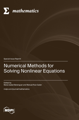 Numerical Methods for Solving Nonlinear Equations - Maria Isabel Berenguer