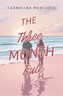 Coperta cărții 'The Three Month Rule - Carmelina Mercurio'
