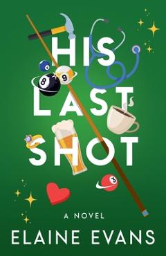 Coperta cărții 'His Last Shot - Elaine Evans'