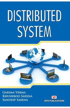 Coperta cărții 'Distributed System - Garima Saxena Khusboo Saxena Verma'