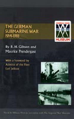 Coperta cărții 'German Submarine War 1914-1918 - And Maurice Prendergast R. H. Gibson'