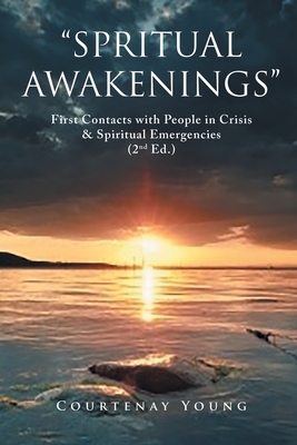 Coperta cărții 'Spritual Awakenings: 2nd Edition - Courtenay Young'