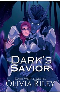 Coperta cărții 'Dark's Savior - Olivia Riley'