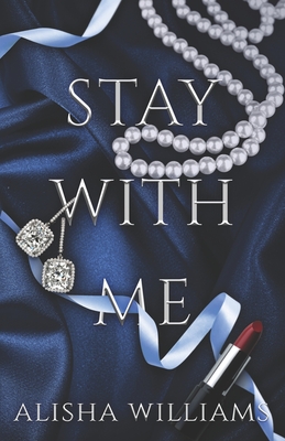 Stay With Me- Discreet cover - Alisha Williams