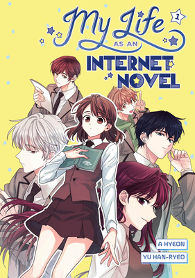 My Life as an Internet Novel Vol. 1 - A. Hyeon
