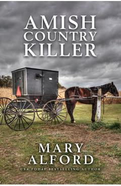 Poza produsului Amish Country Killer - Mary Alford