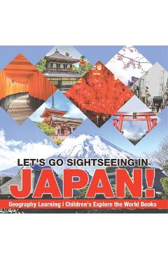 Coperta cărții 'Let's Go Sightseeing in Japan! Learning Geography Children's Explore the World Books -'