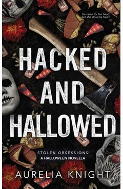 Coperta cărții 'Hacked and Hallowed - Aurelia Knight'