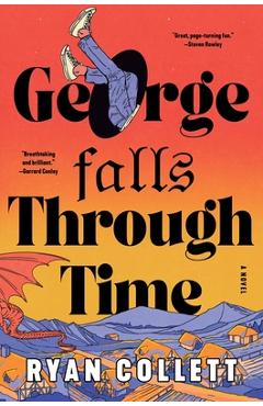 Poza produsului George Falls Through Time - Ryan Collett