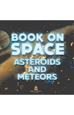 Book On Space: Asteroids and Meteors -