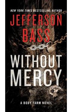 Coperta cărții 'Without Mercy - Jefferson Bass'