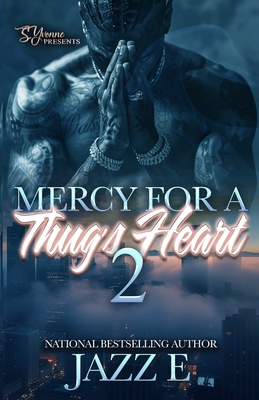 Coperta cărții 'Mercy For A Thug's Heart 2 - Jazz E'