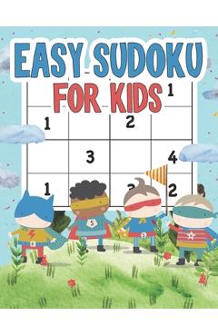 Coperta cărții 'Easy Sudoku For Kids: 100 Fun Sudokus for Children Ages 4-8 Includes Instructions and Solutions - Jay Jakkapan'