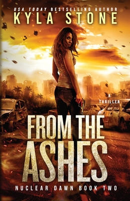 From the Ashes: A Survival Thriller -