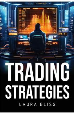Coperta cărții 'Trading Strategies - Laura Bliss'