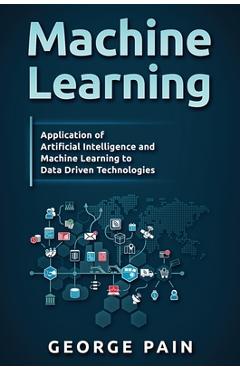 Coperta cărții 'Machine Learning for Beginners: An Introduction to Artificial Intelligence and Machine Learning - John Slavio'