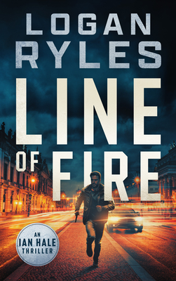 Line of Fire - Logan Ryles