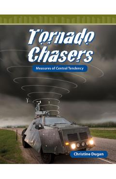Coperta cărții 'Tornado Chasers: Measures of Central Tendency - Christine Dugan'