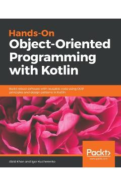 Coperta cărții 'Hands-On Object-Oriented Programming with Kotlin - Igor Kucherenko'