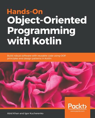 Coperta cărții 'Hands-On Object-Oriented Programming with Kotlin - Igor Kucherenko'