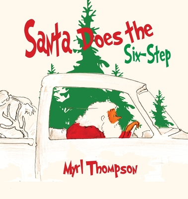Santa, Does the Six Step - Myrl Thompson