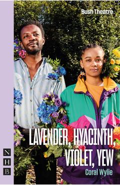 Coperta cărții 'Lavender, Hyacinth, Violet, Yew - Coral Wylie'