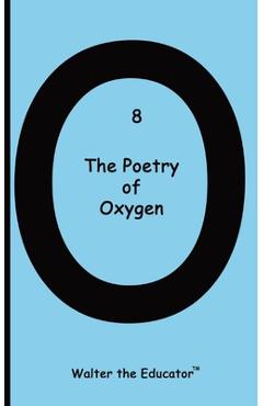 Coperta cărții 'The Poetry of Oxygen -'