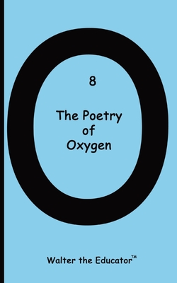 Coperta cărții 'The Poetry of Oxygen -'