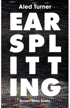Coperta cărții 'Earsplitting - Aled Turner'
