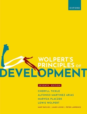 Wolpert's Principles of Development - Lewis Wolpert