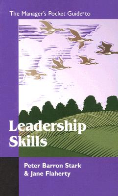 The Manager's Pocket Guide to Leadership Skills - Peter B. Stark