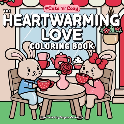 The Heartwarming Love Coloring Book - Gaynor Carradice
