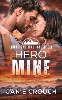 Hero Mine - Janie Crouch