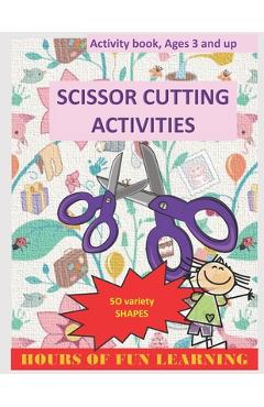 Scissors Cutting Activities: For kids ages 3-5, who love creative activities: great skill for toddlers and kids. - Tysha Laila