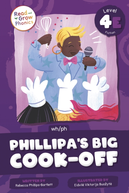 Phillipa's Big Cook-Off: Level 4e (Wh/Ph) - Rebecca Phillips-bartlett